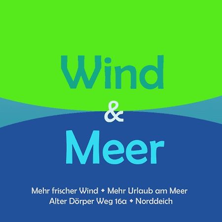 Wind Und Meer - Traumhaft An Der Nordsee Norddeich  Exteriör bild